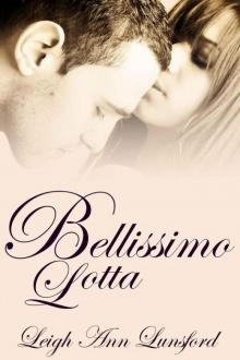 Bellissimo Lotta (Beautiful Struggle): Companion Novel to Bellissimo Fortuna (The Family Trilogy Book 2)