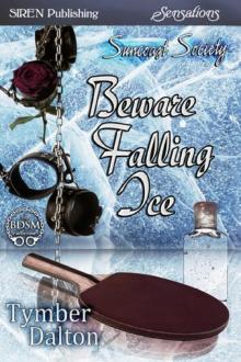 Beware Falling Ice [Suncoast Society] (Siren Publishing Sensations)