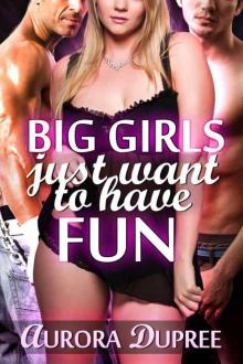 Big Girls Just Want to Have Fun