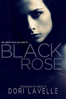 Black Rose: A dark romance thriller (Obsession Inc. Book 3)