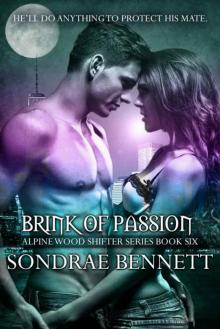 Brink Of Passion (Alpine Woods Shifters)