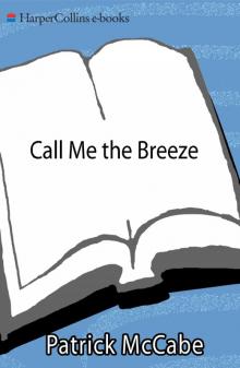 Call Me the Breeze