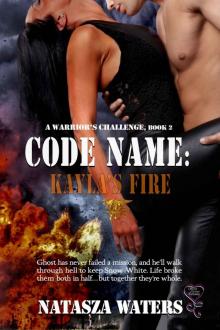 Code Name: Kayla's Fire (A Warrior's Challenge)