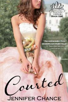 Courted: Gowns & Crowns, Book 1