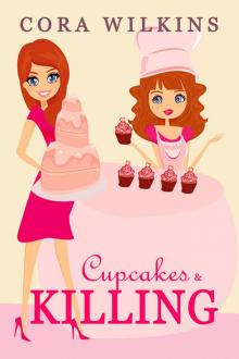 Cupcakes and Killing: A Cozy Mystery (Sweet Shoppe Mysteries - Book 2)