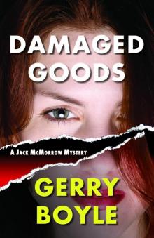 Damaged Goods: A Jack McMorrow Mystery