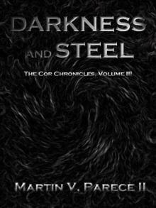 Darkness and Steel