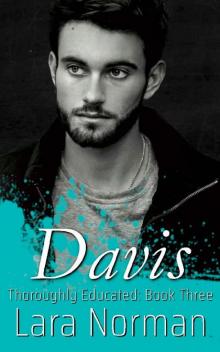 Davis (Thoroughly Educated Book 3)