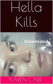 Dawnland (Book 2): Hella Kills