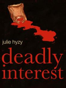 Deadly Interest