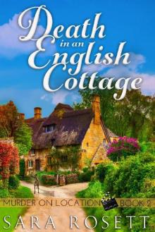 Death in an English Cottage: Book Two in the Murder on Location Series