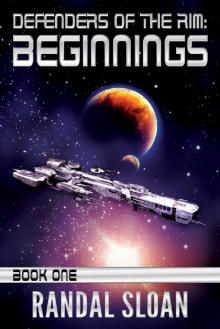 Defenders of the Rim: Beginnings: A Far Future SciFi Thriller