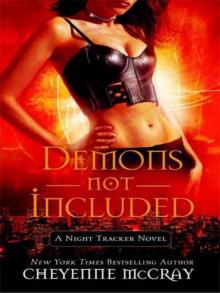 Demons Not Included: A Night Tracker Novel (Night Tracker Novels)