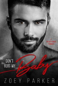 DON’T HURT MY BABY: A Bad Boy Hitman Romance