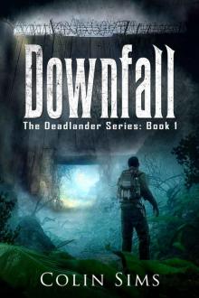 Downfall: The Deadlander Series (Book 1)