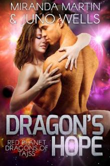 Dragon's Hope (Red Planet Dragons of Tajss Book 4)