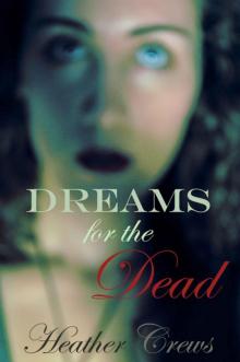 Dreams for the Dead