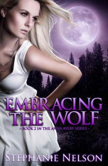 Embracing the Wolf - Book #2 (Anna Avery)