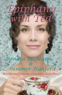 Epiphany with Tea: A Pride and Prejudice Variation