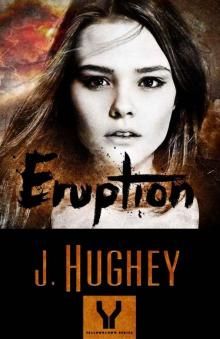 Eruption (Yellowblown™ Book 1)