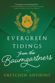 Evergreen Tidings from the Baumgartners