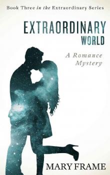 Extraordinary World (Extraordinary Series Book 3)