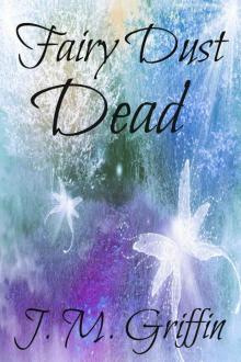 Faerie Dust Dead (The Luna Devere Series Book 2)