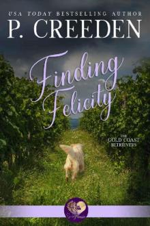 Finding Felicity (Gold Coast Retrievers Book 5)