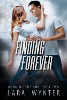 Finding Forever: Band on the Run Part Two — A Rock Star Romantic Suspense