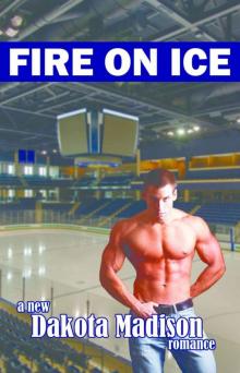 Fire on Ice (Fire on Ice Series)