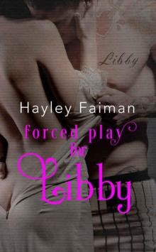 Forced Play for Libby (Men of Baseball #3)