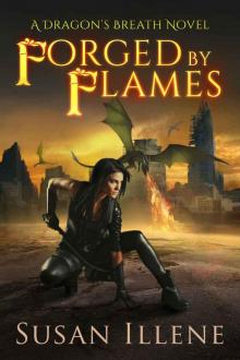 Forged by Flames: Book 3 (Dragon's Breath Series)