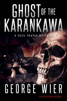 Ghost of the Karankawa (The Bill Travis Mysteries Book 10)