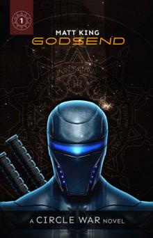 Godsend (The Circle War Book 1)