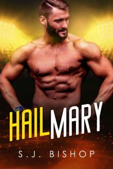 Hail Mary: A Second Chance Romance (Bad Ballers Book 3)