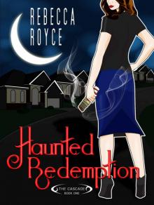 Haunted Redemption (The Cascade Book 1)