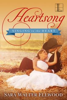 Heartsong (Singing to the Heart Book 2)