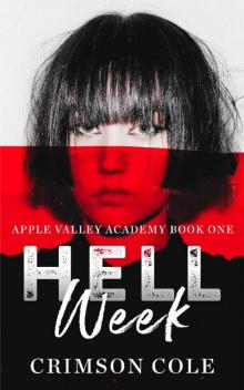 Hell Week: A Dark Academy Bully Romance (Apple Valley Academy Book One)