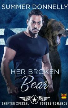 Her Broken Bear: Shifter Special Forces