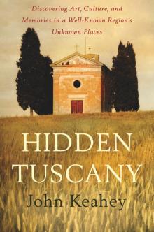 Hidden Tuscany