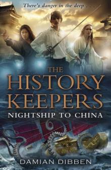 History Keepers: Nightship to China