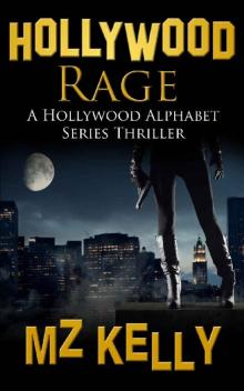 Hollywood Rage (The Hollywood Alphabet Series Book 18)