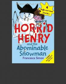 Horrid Henry and the Abominable Snowman