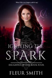 Igniting the Spark (Daughter of Fire Book 4)