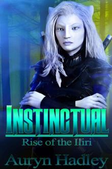 Instinctual (Rise of the Iliri Book 2)