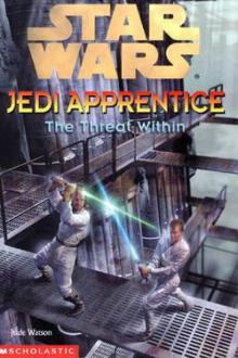 Jedi Apprentice 18: The Threat Within (звёздные войны)