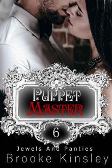 Jewels and Panties (Book, Six): Puppet Master