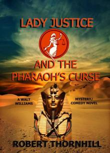 Lady Justice and the Pharaoh's Curse