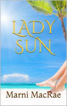 Lady Sun: Marni MacRae