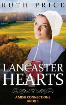 Lancaster Hearts (Out of Darkness - Amish Connections (An Amish of Lancaster County Saga))